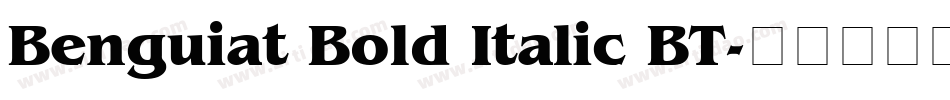 Benguiat Bold Italic BT字体转换